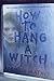 How to Hang a Witch (How to Hang a Witch, #1) by Adriana Mather