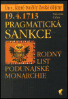19.4.1713. Pragmatická sankce – rodný list podunajské monarchie