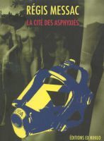 La Cité des asphyxiés