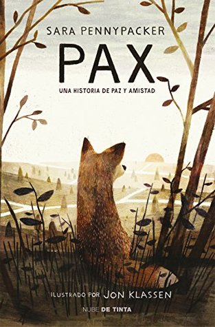Pax: Una historia de paz y amistad (Spanish Edition)