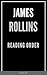 READING ORDER: JAMES ROLLINS: SERIES LIST: ERIES READING ORDER: SIGMA FORCE BOOKS, THE BANNED AND THE BANISHED BOOKS, GODSLAYER BOOKS, JAKE RANSOM BOOKS, TUCKER WAYNE BOOKS, STANDALONE NOVELS