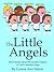 The Little Angels: Short stories about the smaller helpers in God's celestial corps