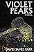Violet Peaks: a novel