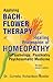 Bach Flower Therapy to the Healing Profession of Homoeopathy