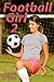 Football Girl 2 by Susan Brown
