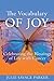 The Vocabulary of Joy: Celebrating the Blessings of Life with Cancer