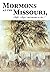 Mormons at the Missouri, 18...