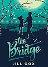 The Bridge by Jill  Cox
