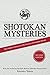 Shotokan Mysteries: The Hidden Answers to the Secrets of Shotokan Karate