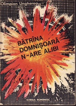 Bătrâna domnişoară n-are alibi