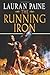 The Running Iron by Lauran Paine