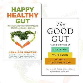 Healthy Gut Collection 2 Books Bundle (Happy Healthy Gut, The Good Gut: Taking Control of Your Weight, Your Mood, and Your Long Term Health [Hardcover])