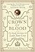 Crown of Blood: The Deadly Inheritance of Lady Jane Grey