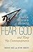 Fear God and Keep His Commandments: A Practical Exposition of Ecclesiastes