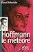 Hoffmann le météore