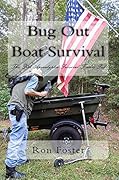 Bug Out Boat Survival: The Post Apocalyptic Survival Trailer Pod