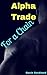 Alpha Trade: For a Chain