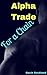 Alpha Trade: For a Chain