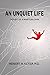 An Unquiet Life: Odyssey of a Whistleblower