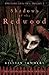 Shadows of the Redwood: The Scions of Shadow Trilogy, Book One (The Faire Folk Saga 4)