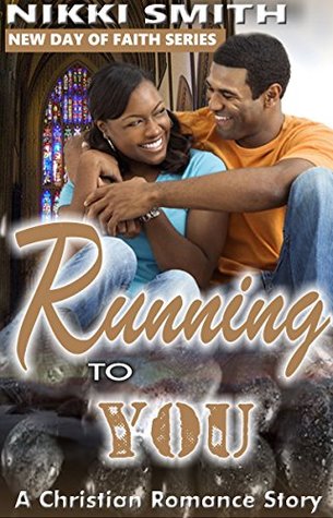 Running to You (New Day of Faith #1)