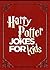 Jokes: Harry Potter Jokes For Kids : (Unofficial Harry Potter Book) Laugh out loud fun jokes, Harry Potter Jokes,Funny Jokes,Jokes for kids,Best Jokes, (jokes book Book 4)