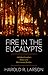 Fire in the Eucalypts by Harold R. Larson