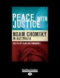 Peace with Justice: Noam Chomsky in Australia (Paperback)