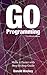 Go Programming by Donald MacKey