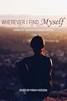 Wherever I Find Myself by Miriam Matejova