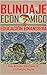 Blindaje Economico con Educacion Financiera: Conocer tu situación económica actual y Reaprender para blindar tu Patrimonio Familiar. (Spanish Edition)