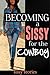 Sissy Stories by Sissy Stories