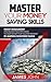 Master Your Money Saving Skills: Money Management and Budgeting strategies to save Money for your retirement by learning investment basics (Financial Books, Art of Money, Money Master Tips)