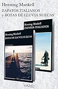 Zapatos italianos + Botas de lluvia suecas (pack) (Andanzas)