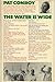 The Water Is Wide by Pat Conroy