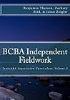 BCBA Independent Fieldwork (TrainABA Supervision Curriculum)