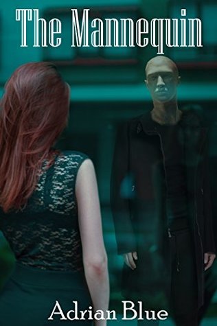 The Mannequin (Kindle Edition)