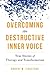 Overcoming the Destructive ...