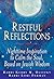 Restful Reflections: Nighttime Inspiration to Calm the Soul, Based on Jewish Wisdom