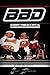 BBD EVERYTING IS MENTAL: The Unauthorized Biography of Bell, Biv, DeVoe