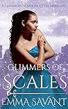 Glimmers of Scales by Emma Savant