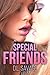 Special Friends: First Time Erotica
