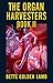 The Organ Harvesters Book II