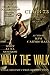 Walk The Walk