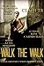 Walk The Walk