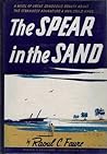 The Spear in the Sand by Raoul C. Faure