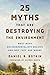 25 Myths That Are Destroyin...