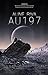 Au197 (Cosmic Inferno, #1)