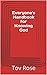 Everyone's Handbook for Kno...