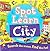 Spot & Learn in the City: Search the Scenes, find the fun!